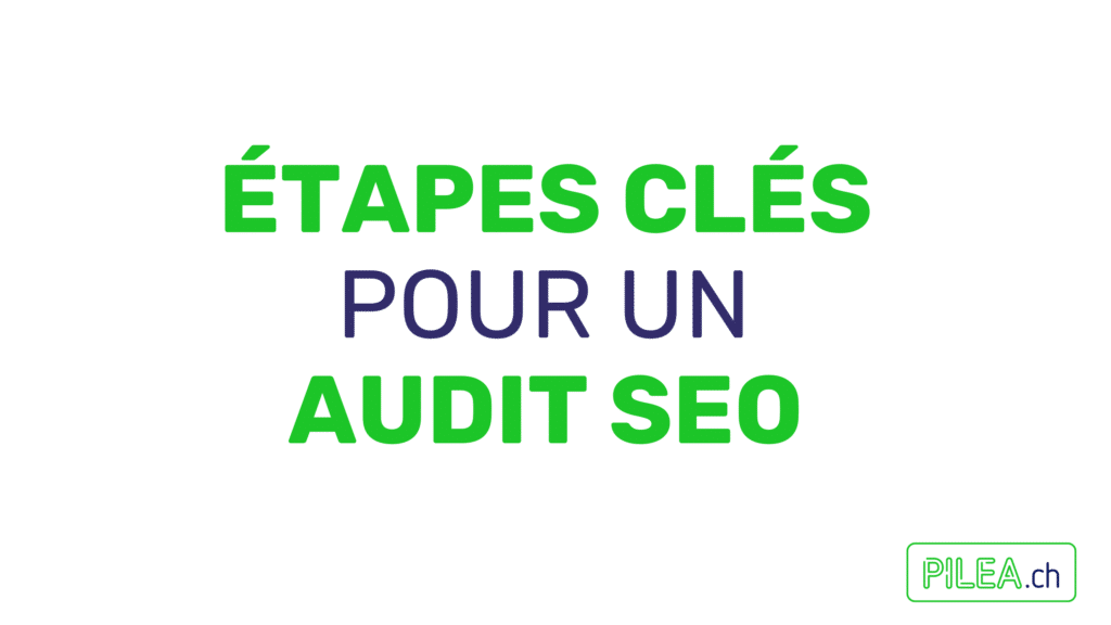 Les 7 étapes clés pour un audit SEO efficace