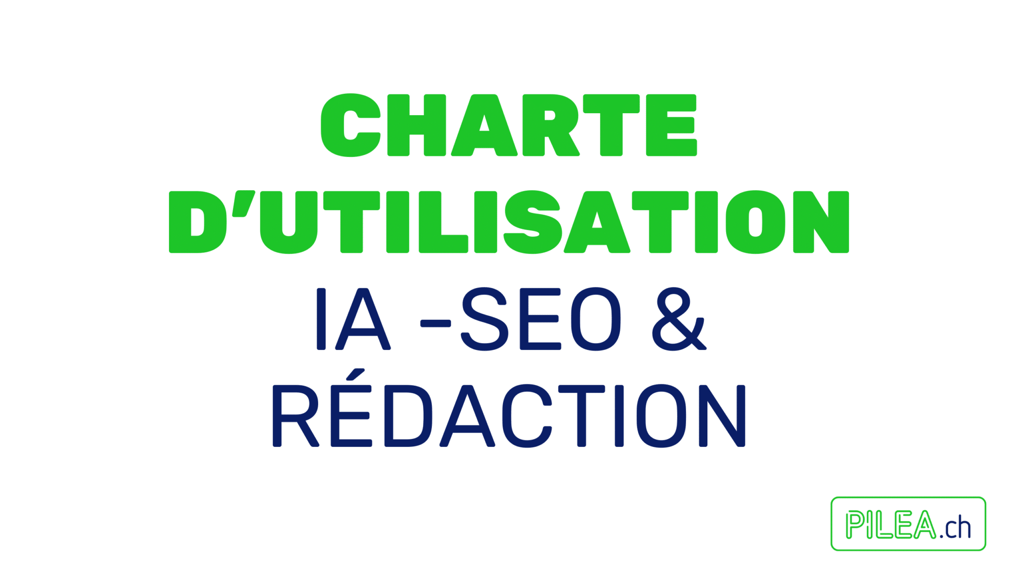 Charte d’utilisation de l’intelligence artificielle (IA) dans le travail SEO et rédaction web